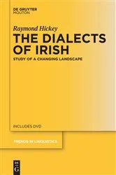 Book cover of The Dialects of Irish by Raymond Hickey