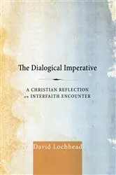 Book cover of The Dialogical Imperative by David Lochhead