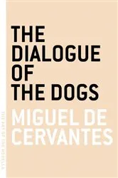 Book cover of The Dialogue of the Dogs by Unknown