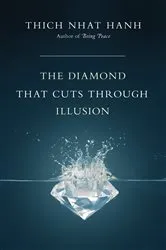 Book cover of The Diamond That Cuts Through Illusion by Thich Nhat Hanh