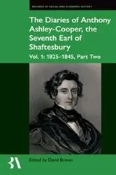 Book cover of The Diaries of Anthony Ashley-Cooper, the Seventh Earl of Shaftesbury by David Brown