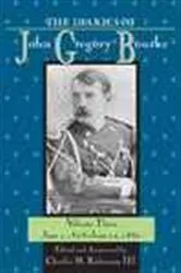 Book cover of The Diaries of John Gregory Bourke by John G. Bourke