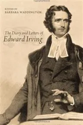 Book cover of The Diary and Letters of Edward Irving by Barbara Waddington
