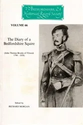 Book cover of The Diary of a Bedfordshire Squire: (John Thomas Brooks of Flitwick, 1794-1858) by Richard Morgan