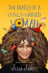 Book cover of The Diary of A Curly-Haired Woman by Julia James