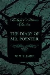 Book cover of The Diary of Mr. Poynter (Fantasy and Horror Classics) by M. R. James