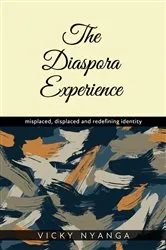 Book cover of The Diaspora Experience by Vicky Nyanga