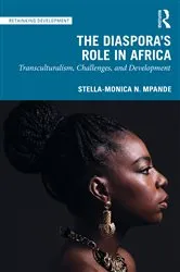 Book cover of The Diaspora's Role in Africa by Stella-Monica N. Mpande