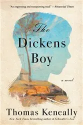 Book cover of The Dickens Boy by Thomas Keneally