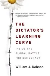 Book cover of The Dictator's Learning Curve by William J. Dobson