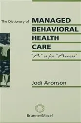 Book cover of The Dictionary Of Managed Care by Jodi Aronson