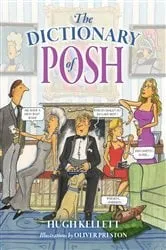 Book cover of The Dictionary of Posh by Unknown
