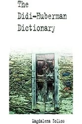 Book cover of The Didi-Huberman Dictionary by Magdalena Zolkos