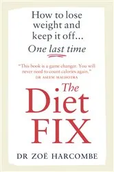 Book cover of The Diet Fix by Zoe Harcombe