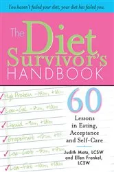 Book cover of The Diet Survivor's Handbook by Judith Matz LCSW