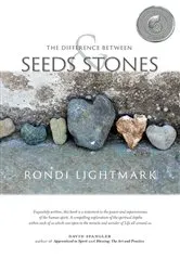 Book cover of The Difference Between Seeds and Stones by Unknown