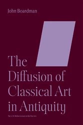 Book cover of The Diffusion of Classical Art in Antiquity by John Boardman