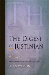 Book cover of The Digest of Justinian, Volume 2 by Alan Watson