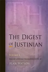 Book cover of The Digest of Justinian, Volume 4 by Alan Watson