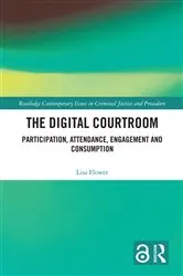 Book cover of The Digital Courtroom by Lisa Flower