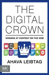 Book cover of The Digital Crown by Ahava Leibtag