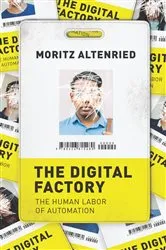 Book cover of The Digital Factory by Moritz Altenried