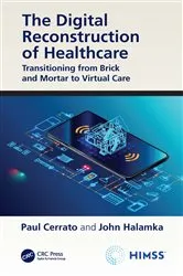 Book cover of The Digital Reconstruction of Healthcare by Paul Cerrato