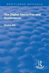 Book cover of The Digital Revolution and Governance by Xiudian Dai
