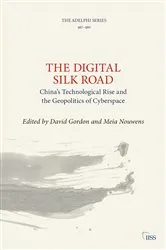 Book cover of The Digital Silk Road by David Gordon