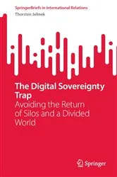 Book cover of The Digital Sovereignty Trap by Thorsten Jelinek