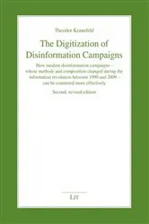 Book cover of The Digitization of Disinformation Campaigns by Theodor Kranefeld