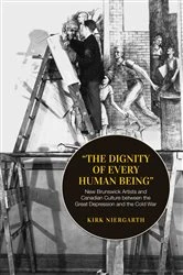 Book cover of The Dignity of Every Human Being by Kirk Niergarth