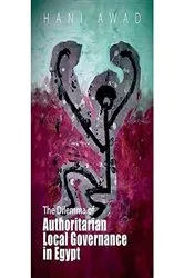 Book cover of The Dilemma of Authoritarian Local Governance in Egypt by Hani Awad