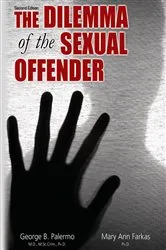 Book cover of The Dilemma of the Sexual Offender (2nd ed.) by George B. Palermo
