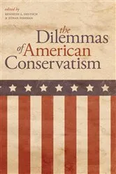 Book cover of The Dilemmas of American Conservatism by Kenneth L. Deutsch