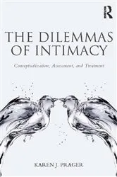 Book cover of The Dilemmas of Intimacy by Karen J Prager