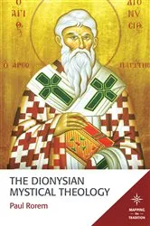 Book cover of The Dionysian Mystical Theology by Paul Rorem