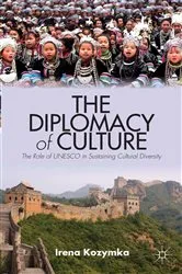 Book cover of The Diplomacy of Culture by I. Kozymka