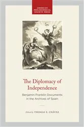 Book cover of The Diplomacy of Independence by Thomas E. Chávez