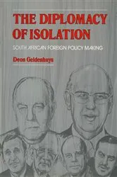 Book cover of The Diplomacy of Isolation by D. Geldenhuys