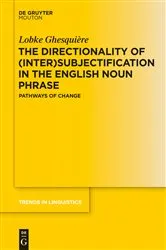 Book cover of The Directionality of (Inter)subjectification in the English Noun Phrase by Unknown