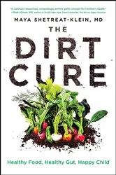 Book cover of The Dirt Cure by Maya Shetreat-Klein