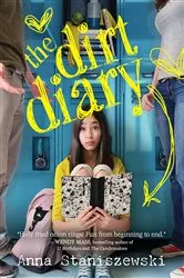 Book cover of The Dirt Diary by Anna Staniszewski