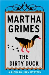Book cover of The Dirty Duck by Martha Grimes