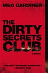 Book cover of The Dirty Secrets Club by Meg Gardiner