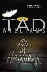 Book cover of The Dirty Streets of Heaven by Tad Williams