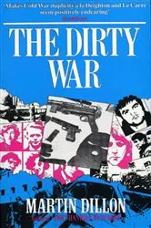 Book cover of The Dirty War by Martin Dillon