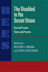 Book cover of The Disabled in the Soviet Union by William McCagg