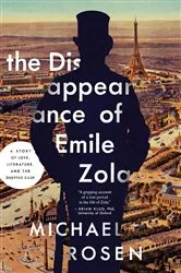Book cover of The Disappearance of Émile Zola by Michael Rosen