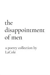 Book cover of the disappointment of men by Tameshia L Branch